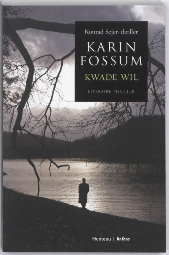 Karin Fossum - Kwade Wil + 13 andere