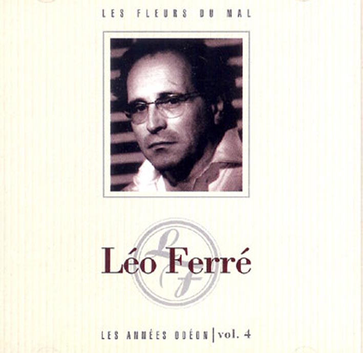 Léo Ferré - Les Années Odéon - Volume 4 - Les Fleurs Du Mal