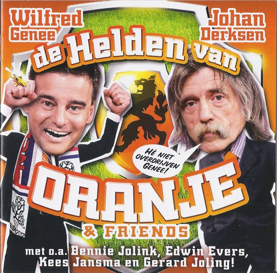 Wilfred Genee En Johan Derksen - De Helden Van Oranje En Friends