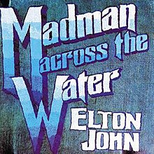 Elton John - Madman Across the Water - 1971