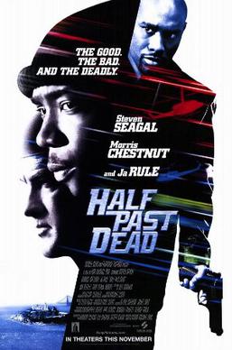 Half past dead 2002 Steven Seagal