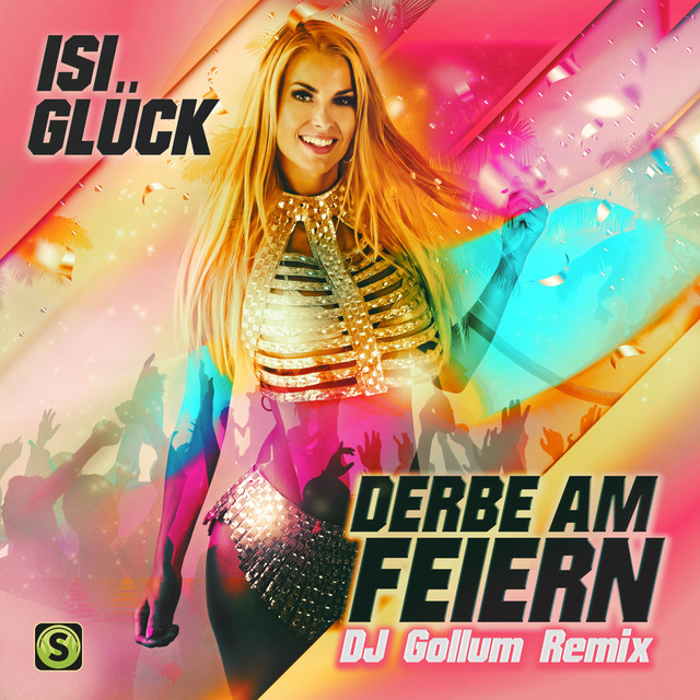 Isi Gluck - Derbe Am Feiern (DJ Gollum Remix)-(SUMMERFIELD163)-WEB-DE-2021-MARiBOR