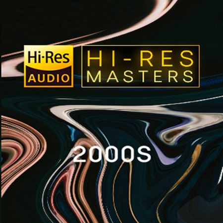 Hi-Res Masters - 2000s