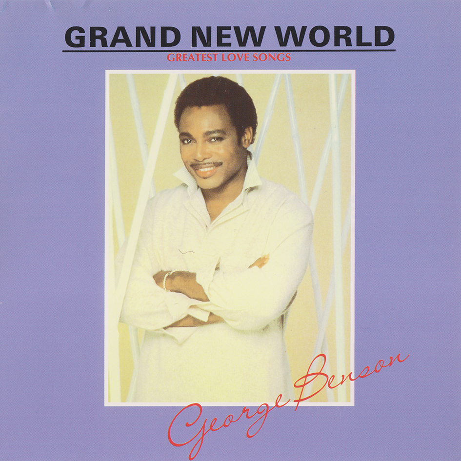 George Benson - Grand New World Greatest Love Songs 1990