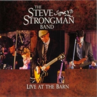 Steve Strongman - 2010 - Live At The Barn (Blues,Rock) (mp3@192)