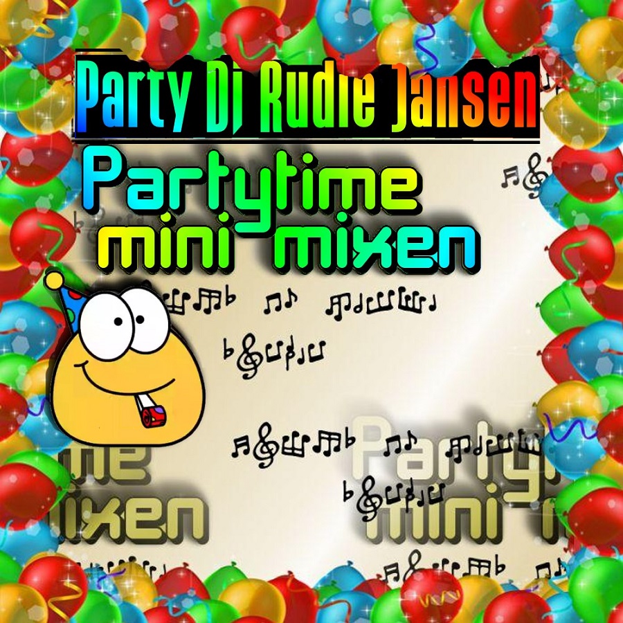 Party Dj Rudie Jansen - PartyTime Mini Mixen Part 1 t/m 11