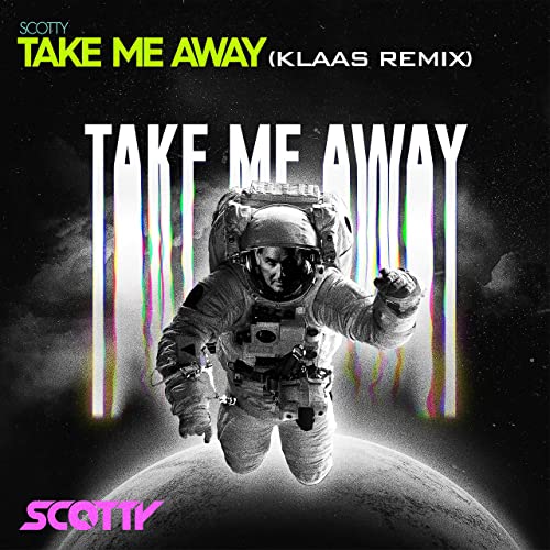 Scotty - Take Me Away Klaas Remix-SINGLE-WEB-2021-ZzZz