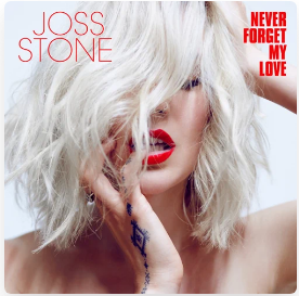 Joss Stone - Never Forget My Love (2022)