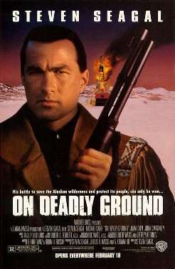 On Deadly Ground 1994 Steven Seagal