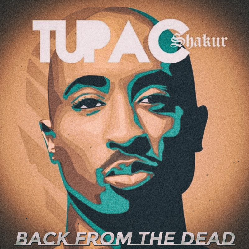 2Pac - 2022 - Back From the Dead (PYC)