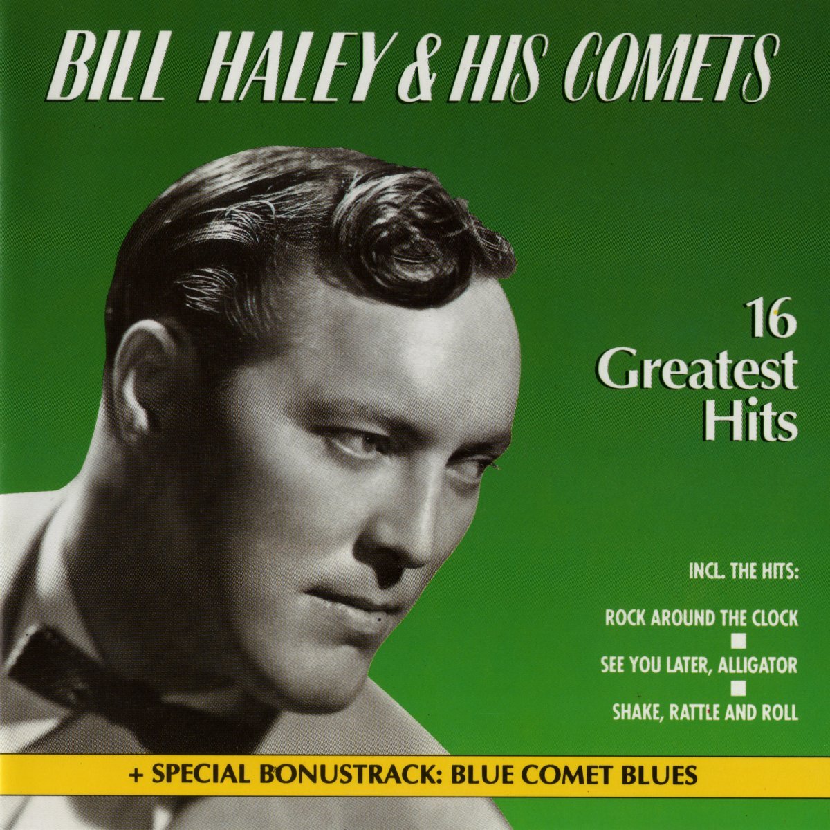 Bill Haley & His Comets - 16 Greatest Hits