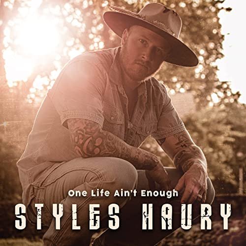 Styles Haury · One Life Ain't Enough (2022 · FLAC+MP3)