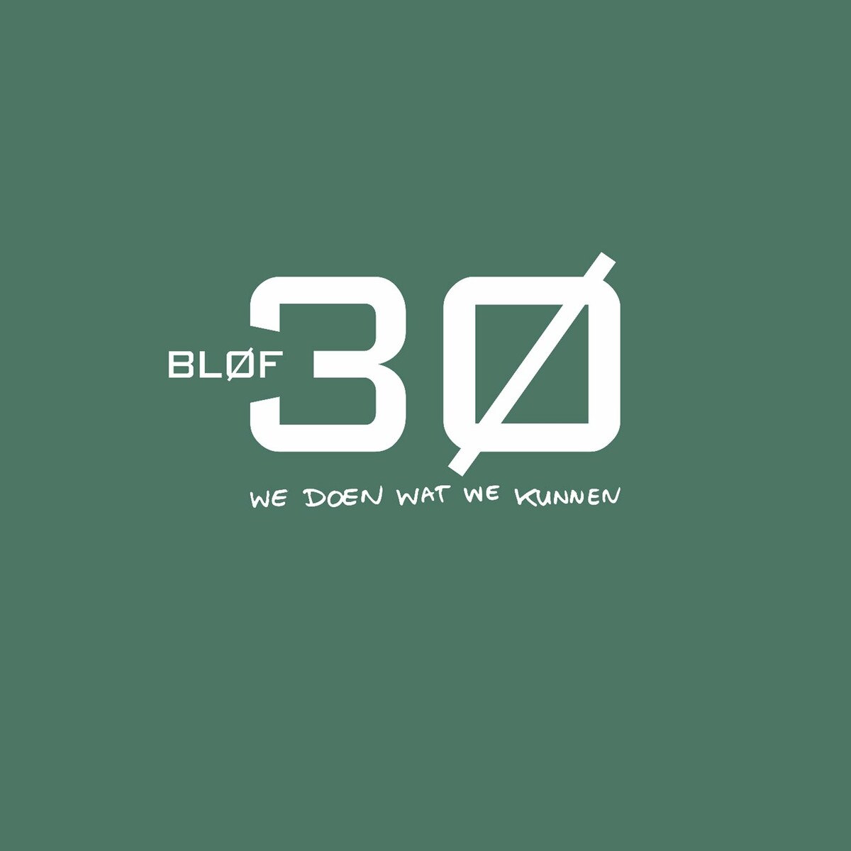 BLOF - 30 - We Doen Wat We Kunnen (2022) FLAC