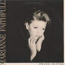Marianne Faithfull Strange Weather 1987