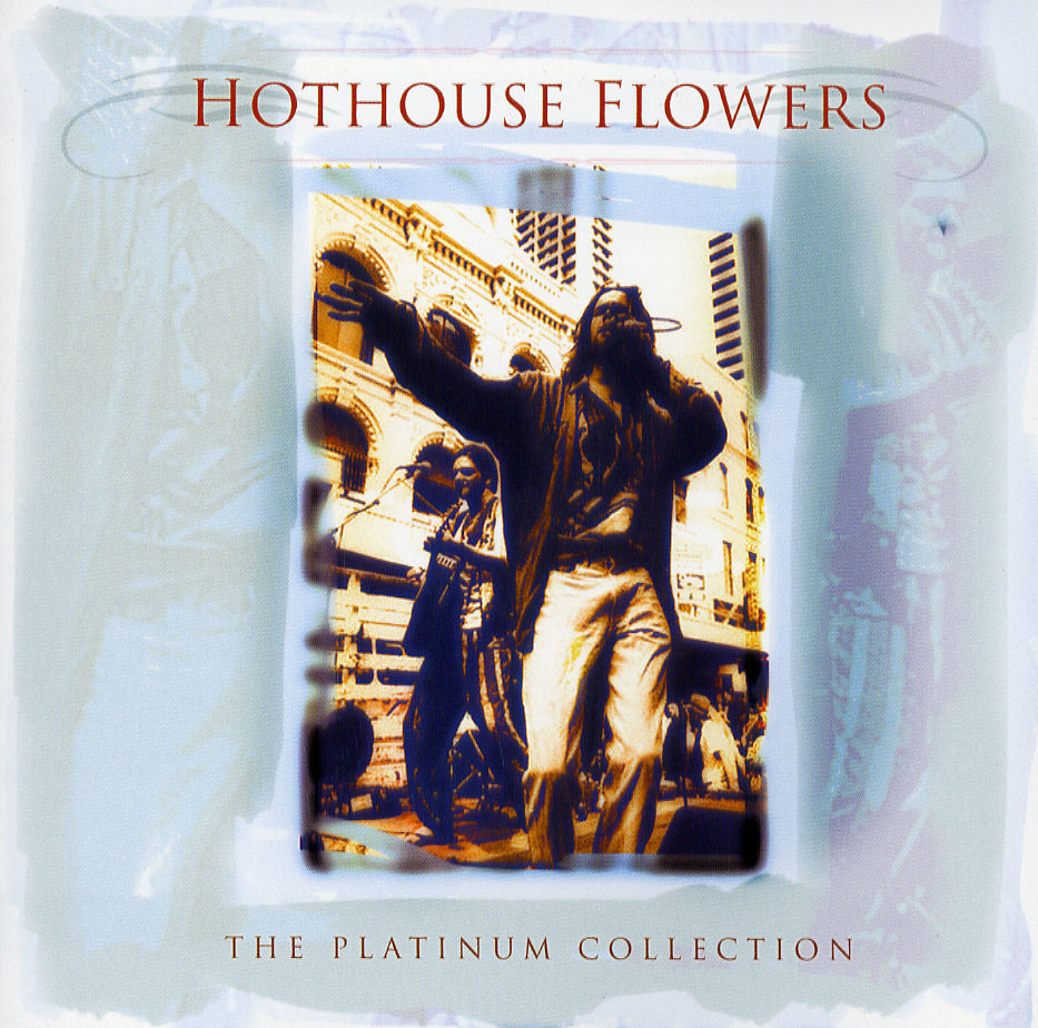 Hothouse Flowers - Overzicht