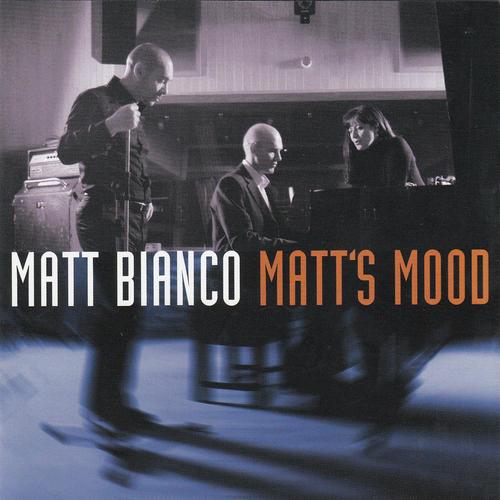 Matt Bianco - Matt's Mood (2004)