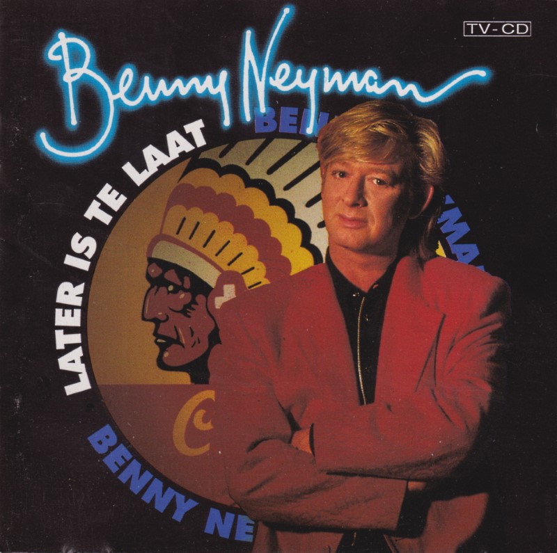 Benny Neyman - Later Is Te Laat (1992)