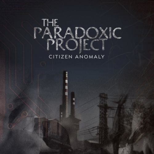 [Progressive Metal] Citizen Anomaly - The Paradoxic Project (2022)