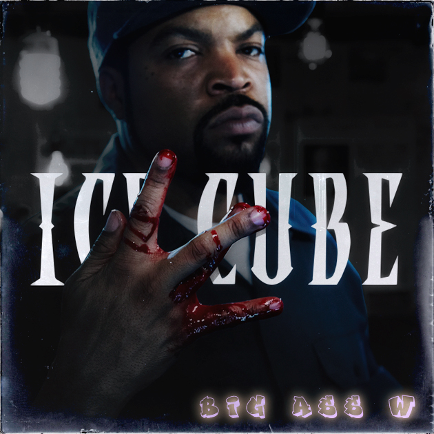 Ice Cube - Big Ass W (2022)