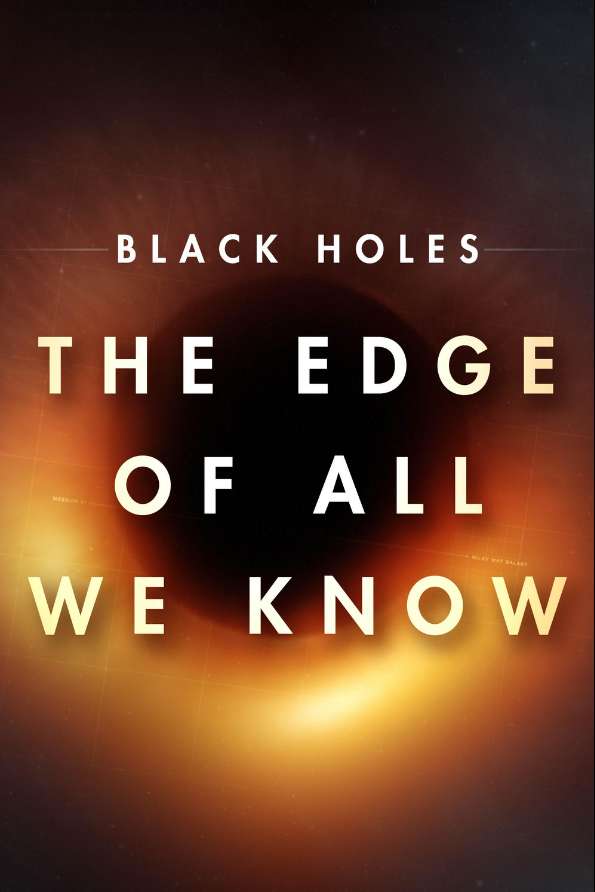 Black Holes - The Edge of All We Know (2020)