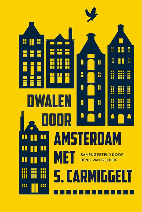Gelder, Henk van - Dwalen door Amsterdam met Simon Carmiggelt