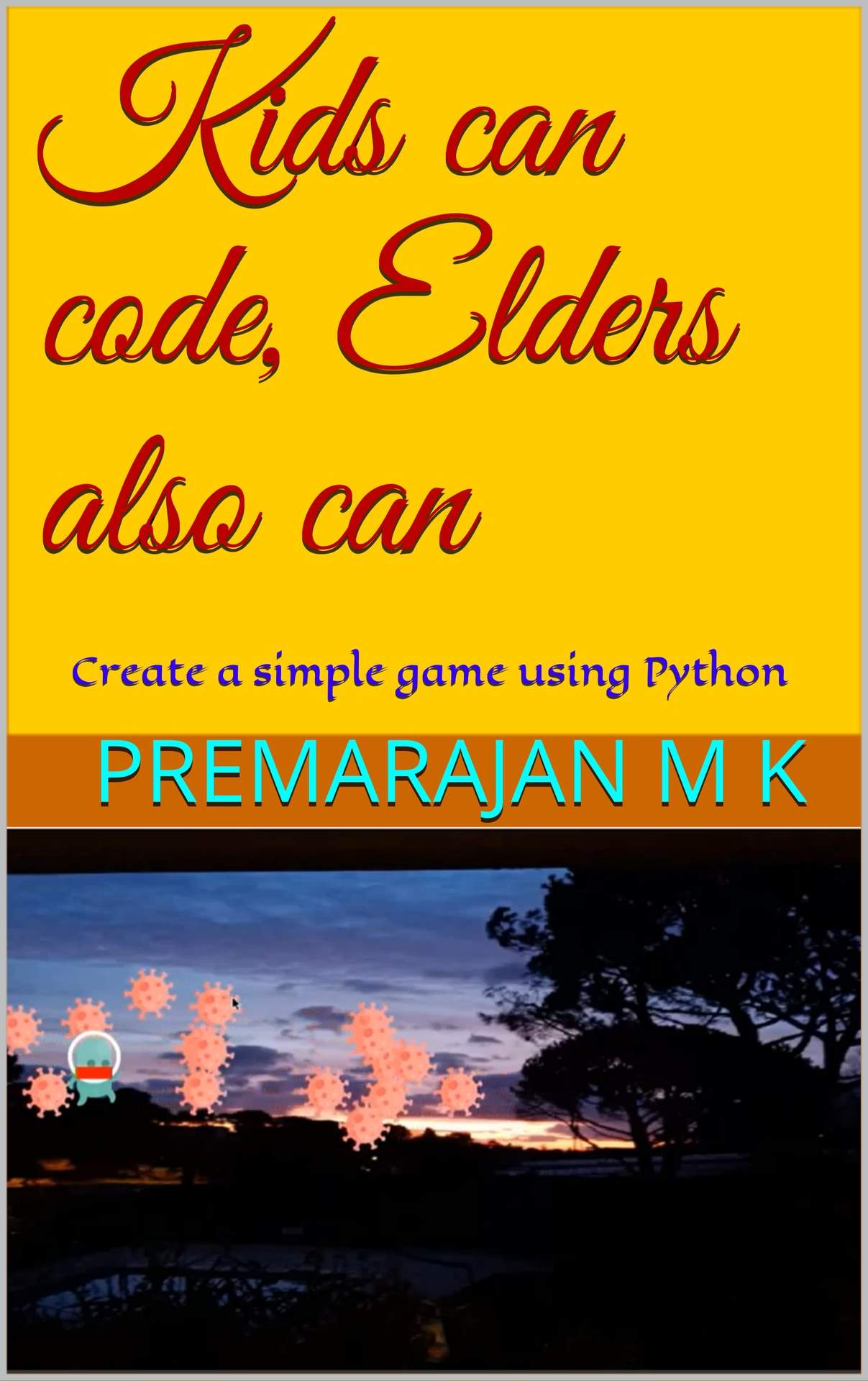 Kids Can Code Elders Also Can Create A Simple Game Using Python