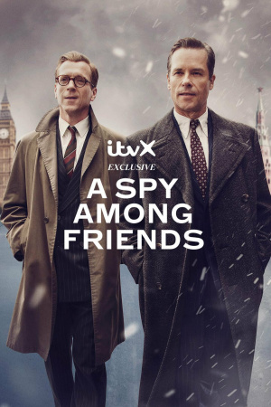 A Spy among Friends (2022) S1 (miniserie)