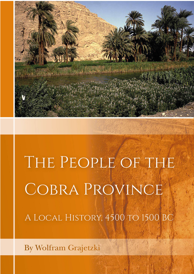 The People of the Cobra Province in Egypt - A Local History, 4500 to 1500 BC