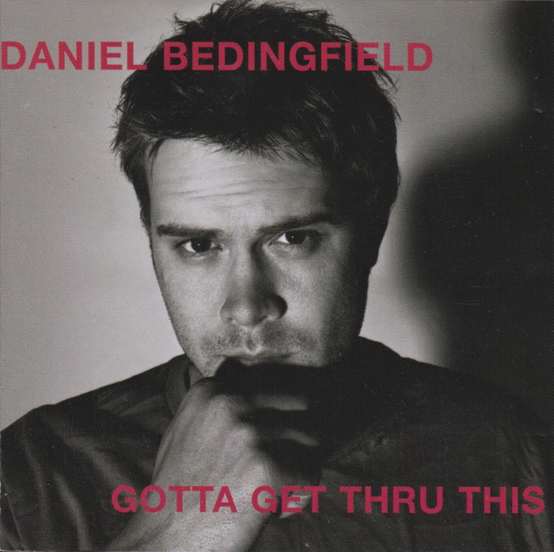 Daniel Bedingfield - Gotta Get Thru This (2002)