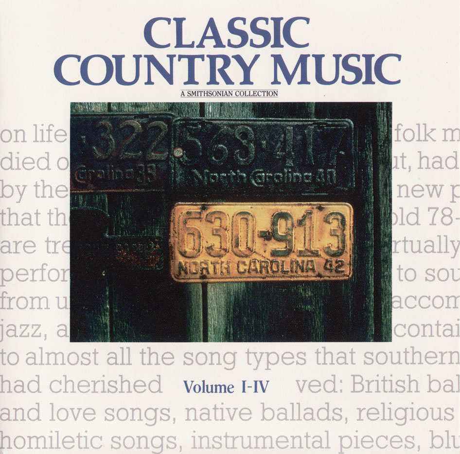 Classic Country Music; A Smithsonian Collection [4CD] (1990)
