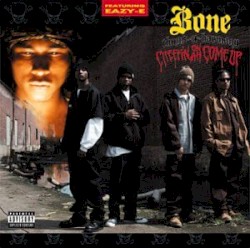 Bone Thugs-N-Harmony – Creepin On Ah Come Up (1994)