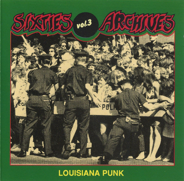 VA - Sixties Archives Vol. 3 Louisiana Punk (1991)