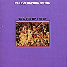 Pearls Before Swine - The Use of Ashes (1970)