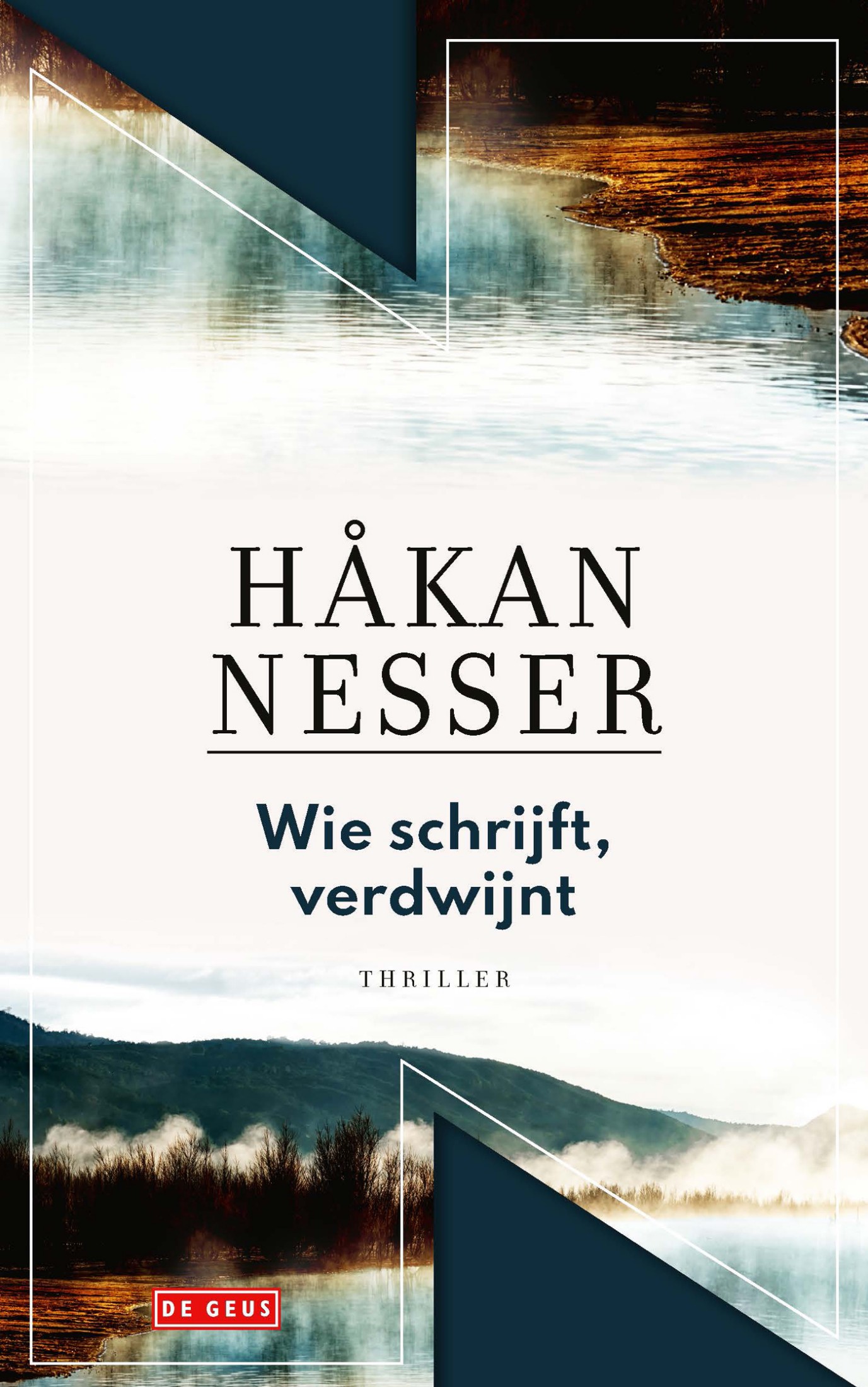 Nesser, Håkan-Wie schrijft, verdwijnt