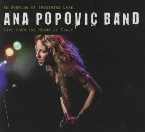 Ana Popovic Band An Evening At Trasimeno Lake Live From The Heart Of Italy 2010