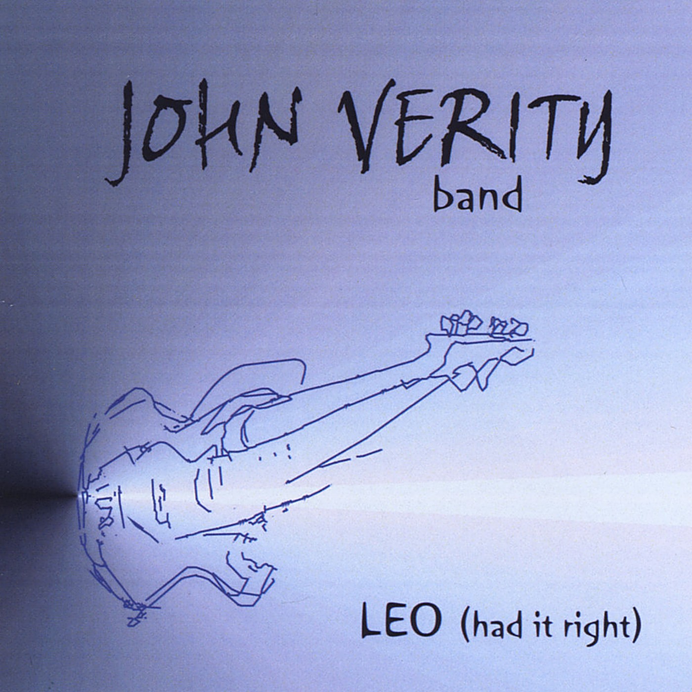 John Verity Band - Leo (Had It Right) (2011) [EP] (flac)