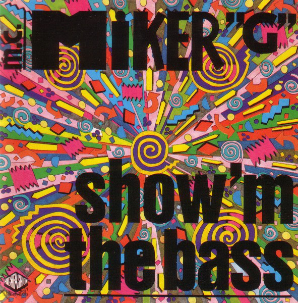 MC Miker G - Show 'm The Bass (1989) [CDM]