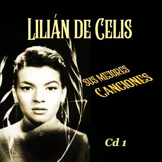 Lilian De Celis - Sus Mejores Canciones - Vol. 1