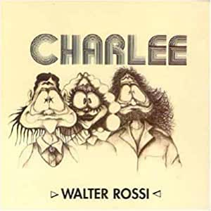 Walter Rossi - 1972 – Charlee