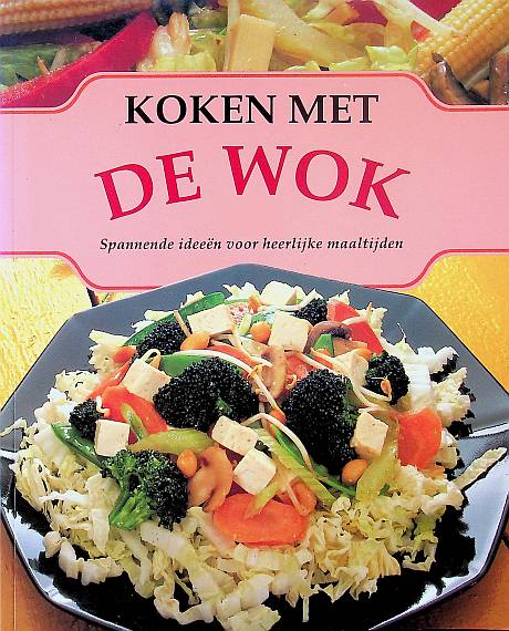 Koken met de wok - Meerdere Auteurs (5de druk 1998)