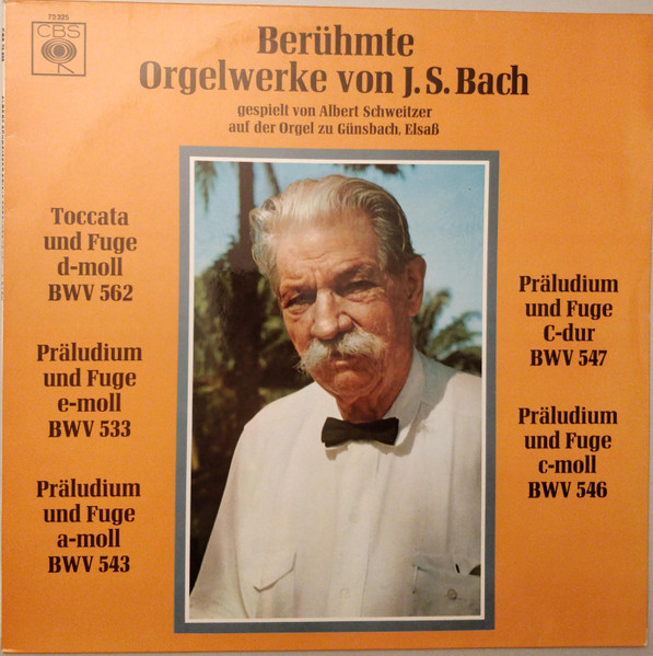 Albert Schweitzer - Orgelwerke Von JS Bach