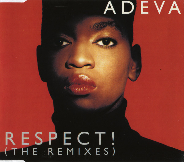 Adeva - Respect! (The Remixes) (1994) [CDM]
