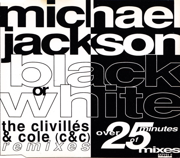 Michael Jackson - Black Or White (The Clivillés & Cole Remixes) (1992) [CDM]