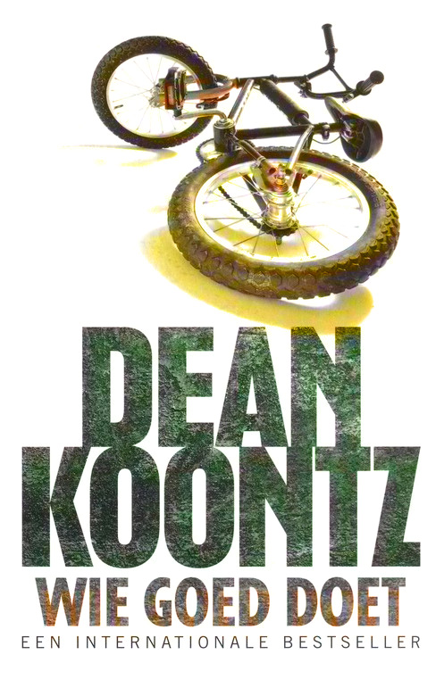 Dean Koontz - Wie goed doet (2007)