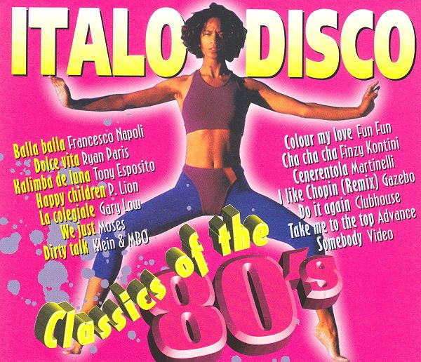 Italo Disco Classics Of The 80's (1994) (2CD)