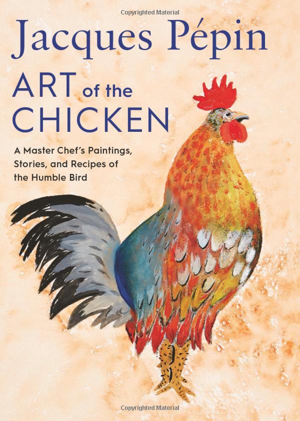 Jacques Pépin - Art of the Chicken (epub)