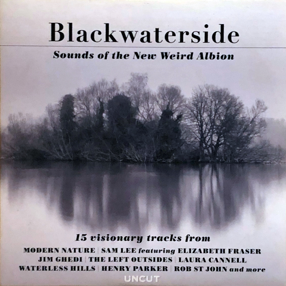 V.A. - Blackwaterside - 2022 - Sounds of the New Weird Albion