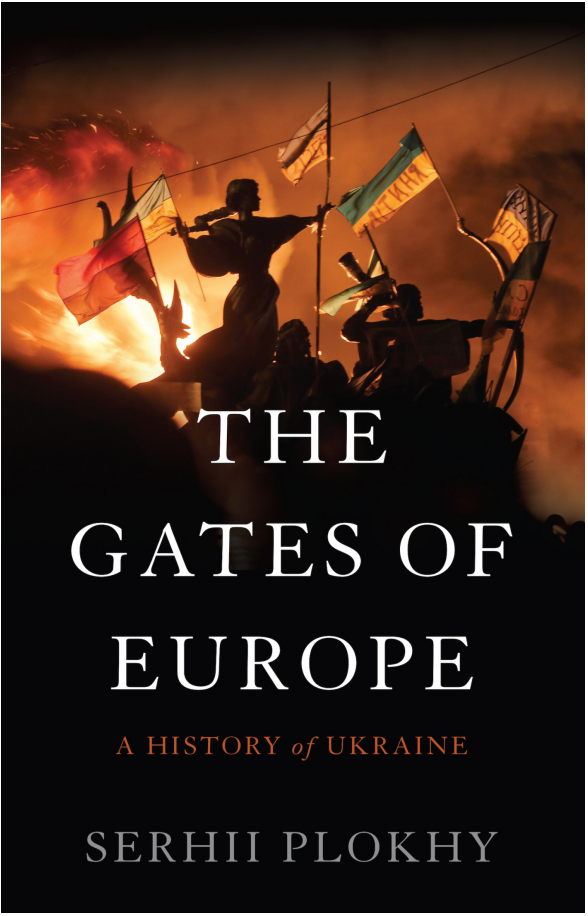 The Gates of Europe - A history of Ukrain (2015) - Serhii Plokhy