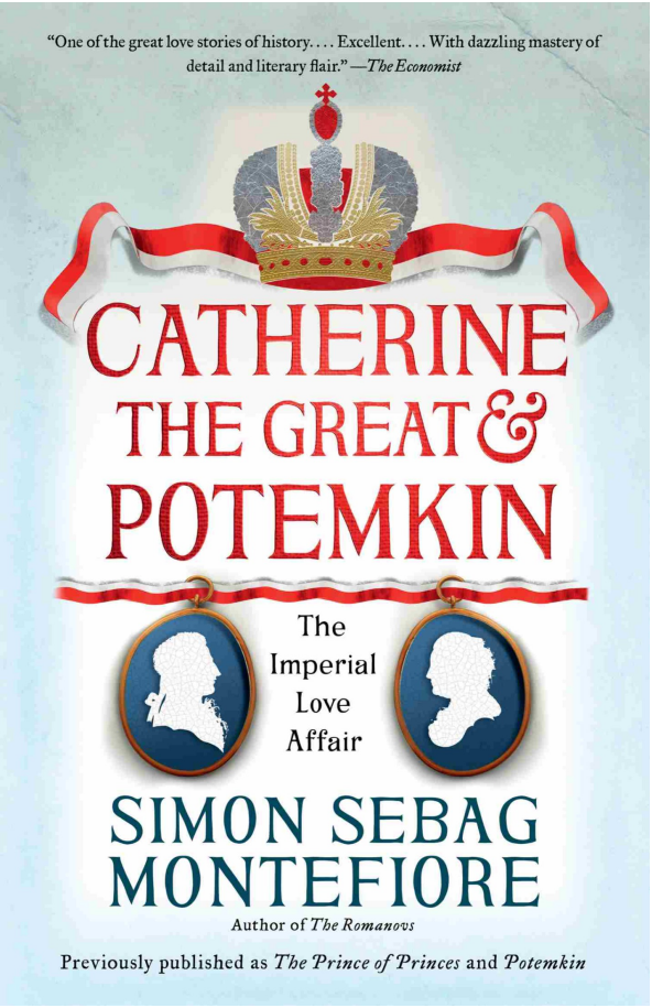Simon Sebag Montefiore - Catherine the Great & Potemkin- The Imperial Love Affair