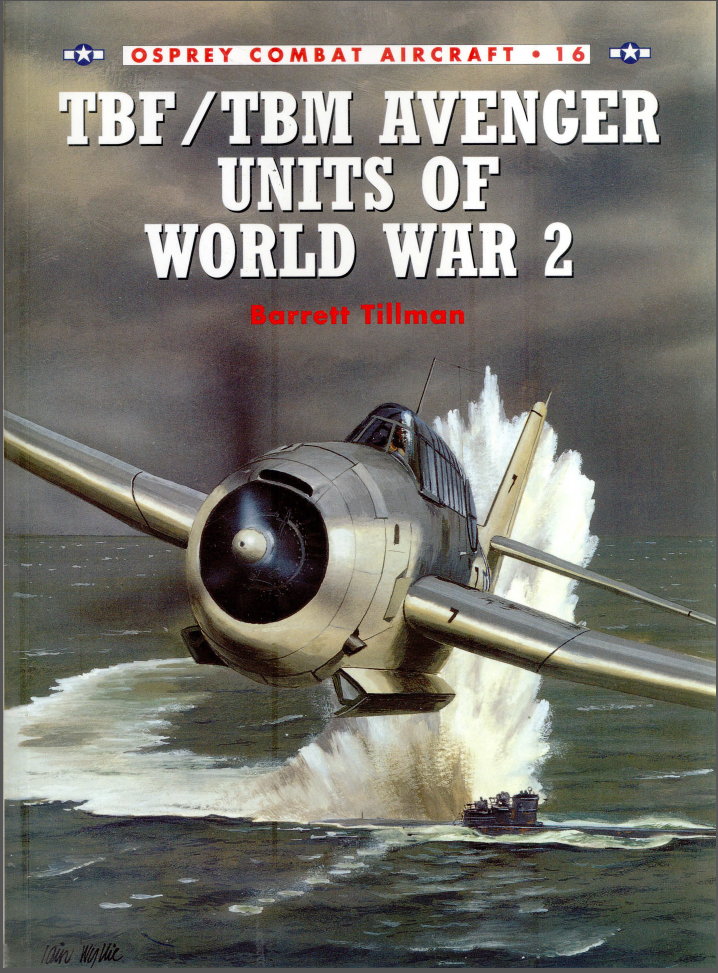 Combat Aircraft 016 Avenger Units of World War 2